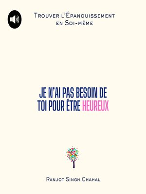 cover image of Je N'ai Pas Besoin de Toi pour Être Heureux